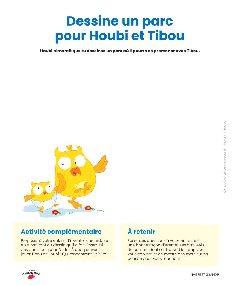 Dessine un parc pour Houbi et Tibou